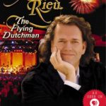 Andre Rieu – The Flying Dutchman