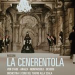 Rossini – La Cenerentola / Frederica von Stade, Francisco Araiza, Paolo Montarsolo, Claudio Desderi, Laura Zannini, Claudio Abbado