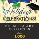 Royalty-Free Premium Holidays & Celebrations Image Collection: Top-Quality ClipArt and Backgrounds To Make Your Scrapbook Designs, Invitations and Other Projects FESTIVE!! (for PC) [Download]