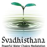 Svadhisthana – Powerful Meditation for Sex and Creativity