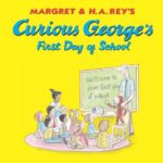 Curious George’s First Day of School