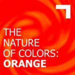 The Nature of Colors: Orange