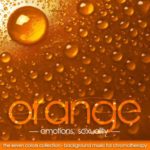 The Seven Colors: Orange – Background Music for Chromotherapy