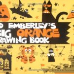 Ed Emberley’s Big Orange Drawing Book