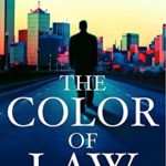 The Color of Law: A Novel