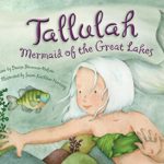 Tallulah: Mermaid of the Great Lakes