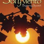 Soly Viento Beginning Spanish , Second edition