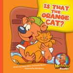 Is That the Orange Cat? (Herbster Readers: The First Day of School: Level 1 Readers: Colors)