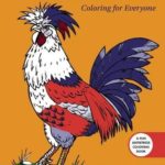 Exotic Chickens: Coloring for Everyone (Creative Stress Relieving Adult Coloring Book Series)