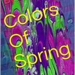 Colors Of Spring  (Spring Time Book 4)