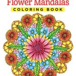 Flower Mandalas Coloring Book (Coloring Is Fun) (Design Originals)