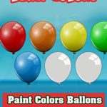 Learning Colors – Paint Colors Ballons Video for Kids