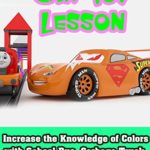 Increase the Knowledge of Colors with School Bus, Garbage Truck, Car in Playful Lesson