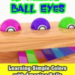 Learning Simple Colors with Amazing Balls in Wooden Slide Game