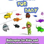 Helicopter for Kids and Children to Learn Colors in Pretty Video