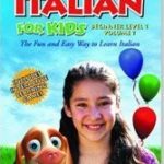 Italian for Kids: Learn Italian Beginner Level 1 Vol. 1