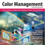 Real World Color Management (2nd Edition)