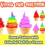 Learn Colors with Colorful Soft Ice Cream
