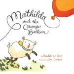 Mathilda and the Orange Balloon