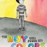 The Boy Who Found His Colors