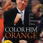 Color Him Orange: The Jim Boeheim Story