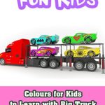Colours for Kids to Learn with Big Truck Transporter Car