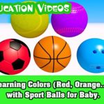 Learning Colors (Red, Orange.) with Sport Balls for Baby