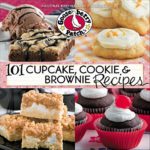 101 Cupcake, Cookie & Brownie Recipes (101 Cookbook Collection)
