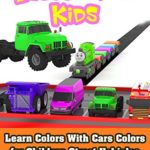 Learn Colors With Cars Colors for Children Street Vehicles and Cars Colours