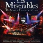 Les Miserables – The Musical Event of a Lifetime