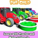 Learn with Tractor and Water Colors in Education Video