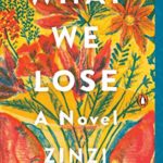 What We Lose: A Novel