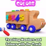 Teaching Numbers and Colours with the Truck Toys for Toddlers
