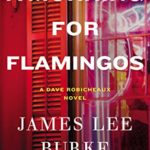 A Morning for Flamingos (Dave Robicheaux Book 4)