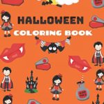 Halloween coloring book: Coloring book kids 4-8 Gift (31) Pages (8.5 x 11 inches) Coloring Book Gift Idea Orange Color Cover Background With Black and White Text