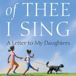 Of Thee I Sing: A Letter to My Daughters