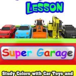 Study Colors with Car Toys and Trucks in Colorful Super Garage