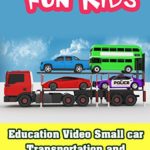 Education Video Small car Transportation and Bus, Police Cars