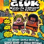 The Adventures of Ook and Gluk, Kung-Fu Cavemen from the Future (Captain Underpants Book 1)