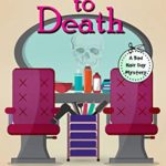 Permed to Death (The Bad Hair Day Mysteries Book 1)