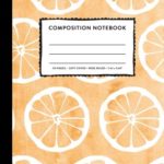 Composition Notebook: Orange Pastel Citrus Fruit Watercolor Wide Ruled Primary Copy Book, SOFT Cover Kids Elementary School Supplies Student Teacher Daily Creative Writing Journal, 110 Pages