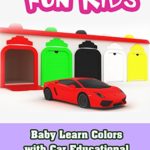 Baby Learn Colors with Car Educational Kids Nursery Rhymes