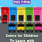 Colors for Children to Learn with Color Bus Toy