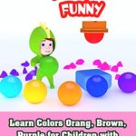 Learn Colors Orang, Brown, Purple for Children with Giant Balls Marbles for Kids