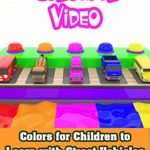 Colors for Children to Learn with Street Vehicles and Cars Colours