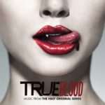 TRUE BLOOD (Music from the HBO® Original Series) [Deluxe]