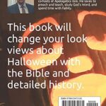 Halloween Under The Light of Scripture: The History of Halloween