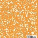 Composition Notebook Orange Wide Ruled Marble: 7.5″x9.25″, 100 Sheets (200 Pages)