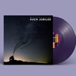 Such Jubilee (OPAQUE DEEP PURPLE VINYL)