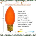 C9 Christmas Orange Replacement Bulbs 25 Pack, C9 Ceramic Orange Incandescent Bulb Christmas Light Bulbs for Halloween String Lights Outdoor Patio Xmas Lighting, E17 Intermediate Base, 7 Watts
